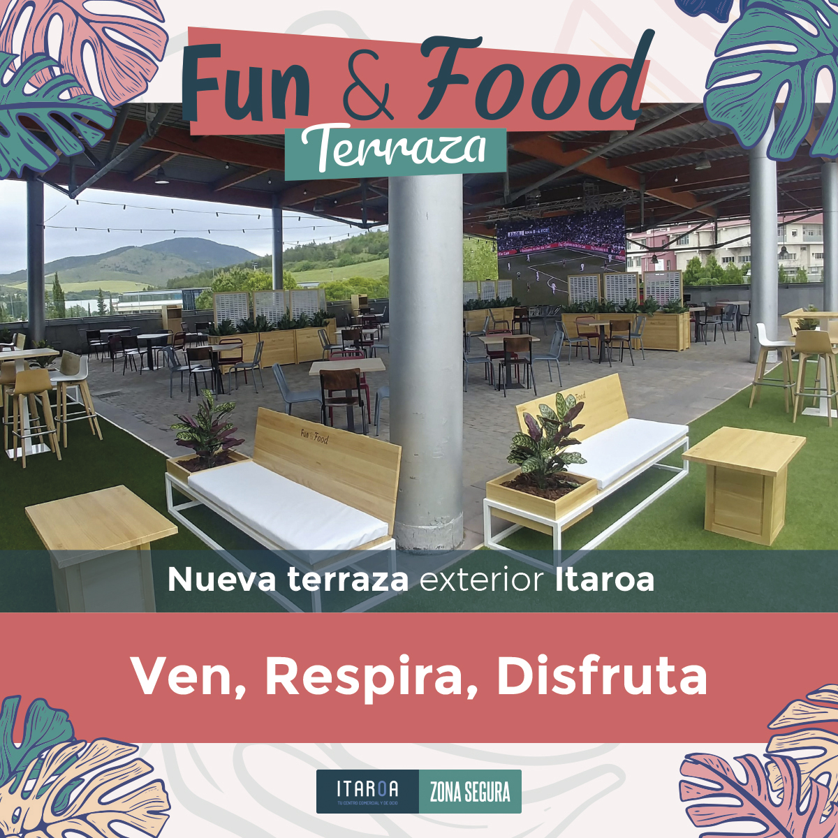 Nueva terraza exterior FUN&FOOD Centro Comercial Itaroa Nueva terraza exterior FUN&FOOD Centro Comercial Itaroa